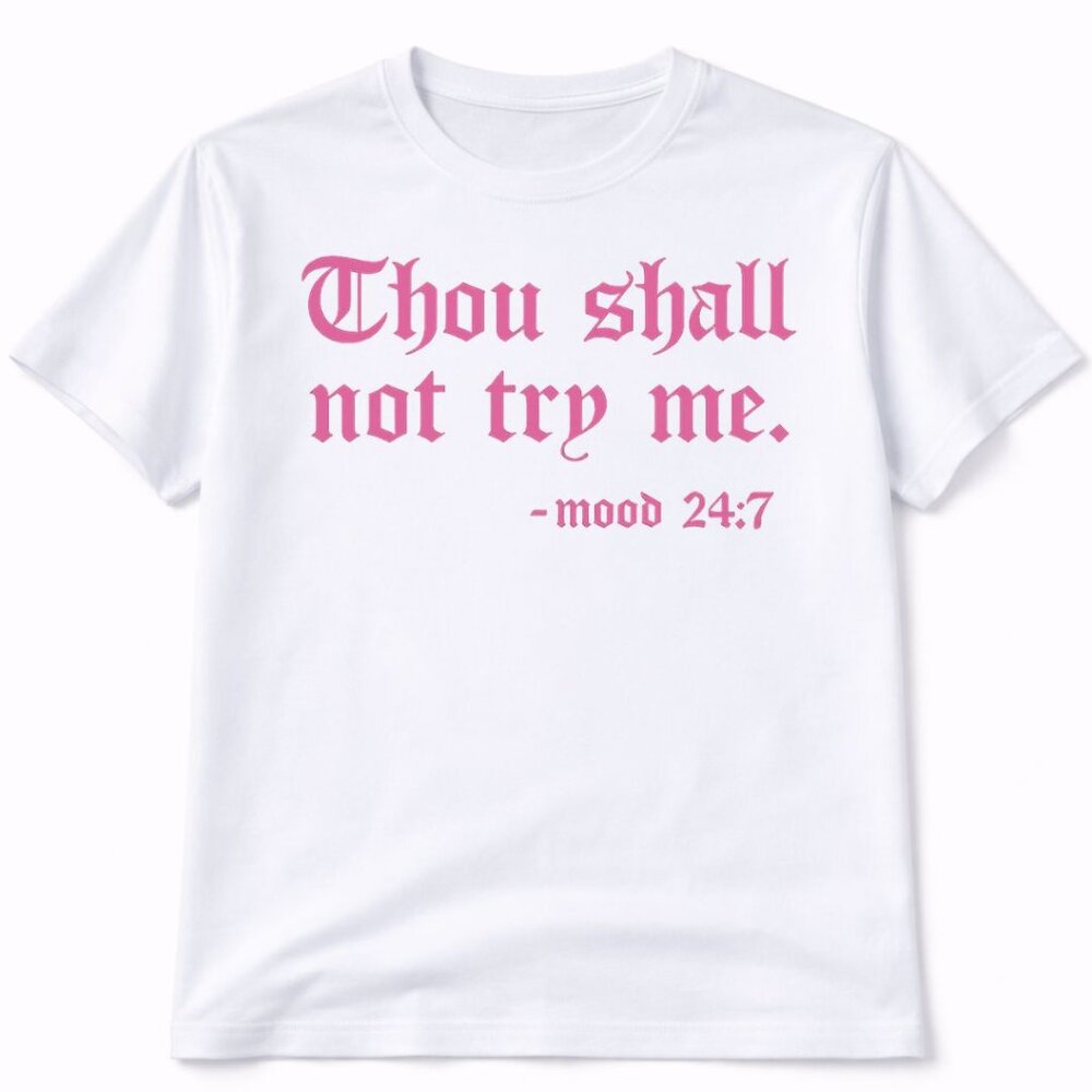 Thou Shall Not Try Me Graphic T Shirt Trendy Western Style Tee Women Gifts White